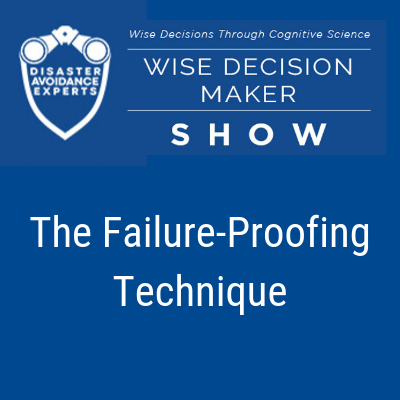 podcast: Avoiding Disastrous Decisions